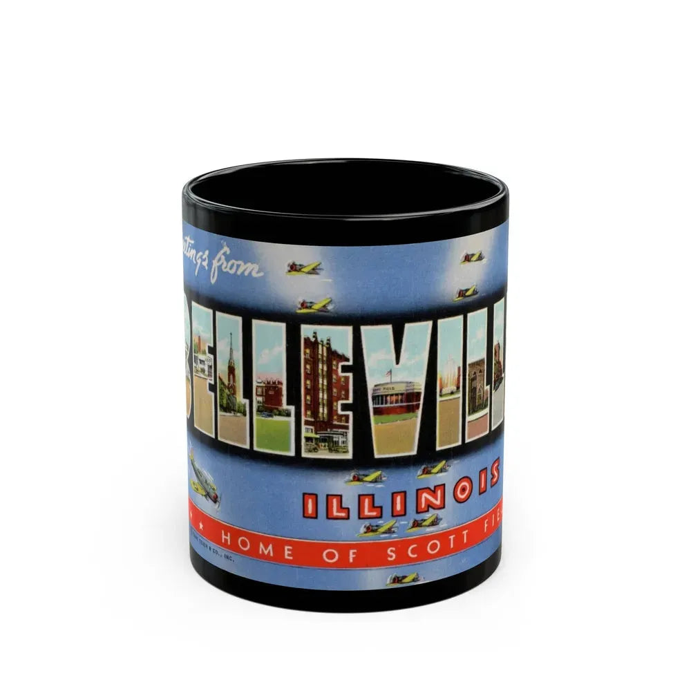 Greetings from Belleville Illinois home of Scott Field (Greeting Postcards) Black Coffee Mug 11oz - Go Mug Yourself