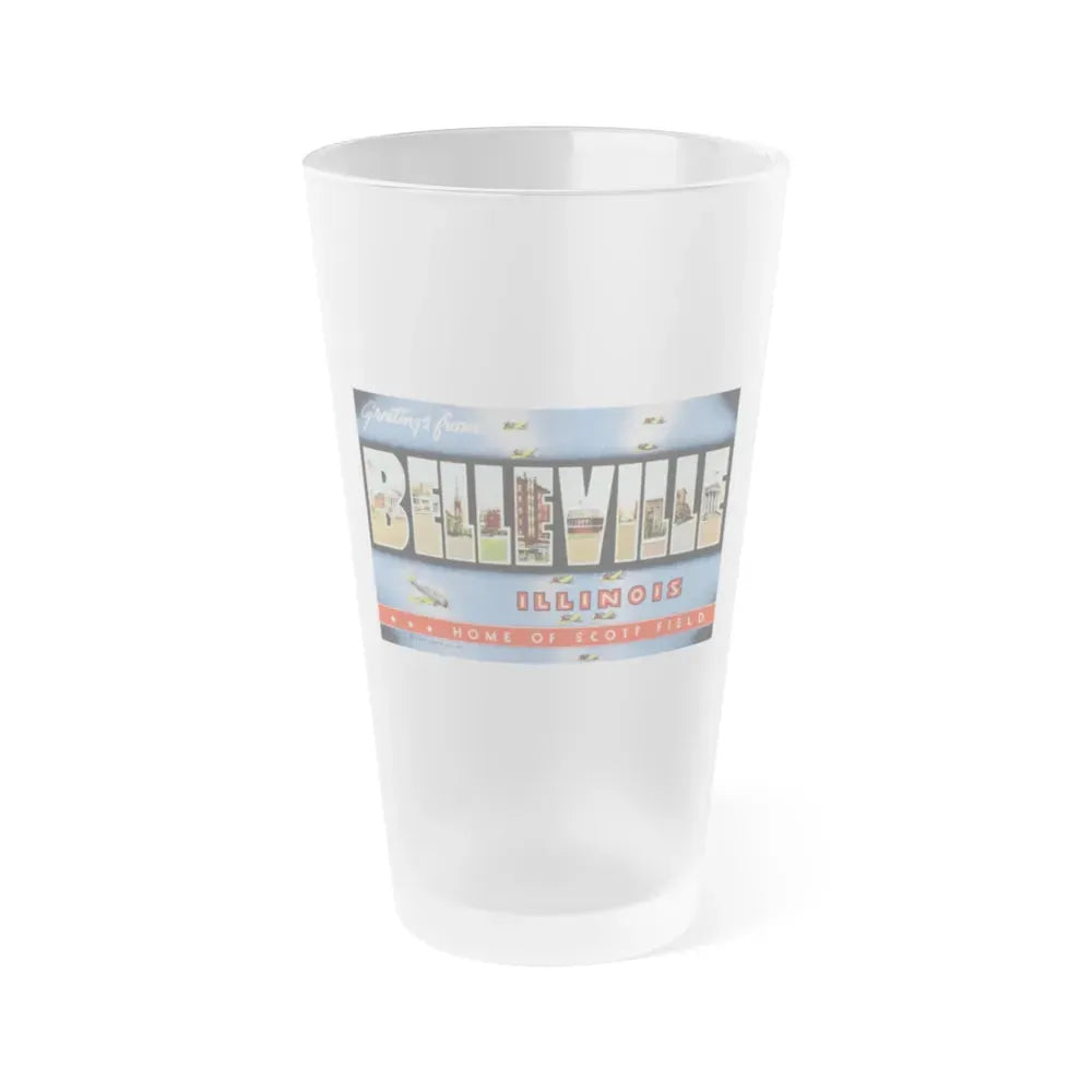Greetings from Belleville Illinois home of Scott Field (Greeting Postcards) Frosted Pint Glass 16oz Default Title - Go Mug Yourself