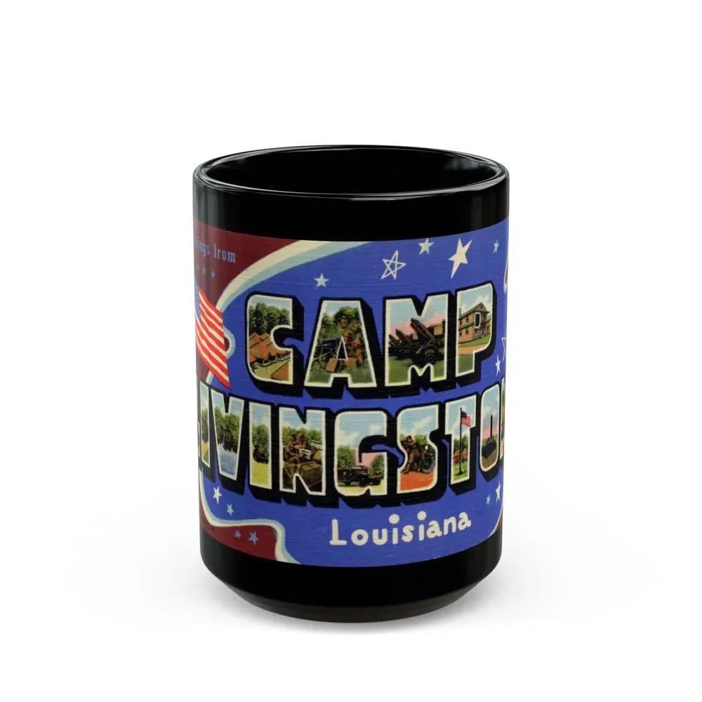 Greetings from Camp Livingston Louisiana (Greeting Postcards) Black Coffee Mug 15oz - Go Mug Yourself