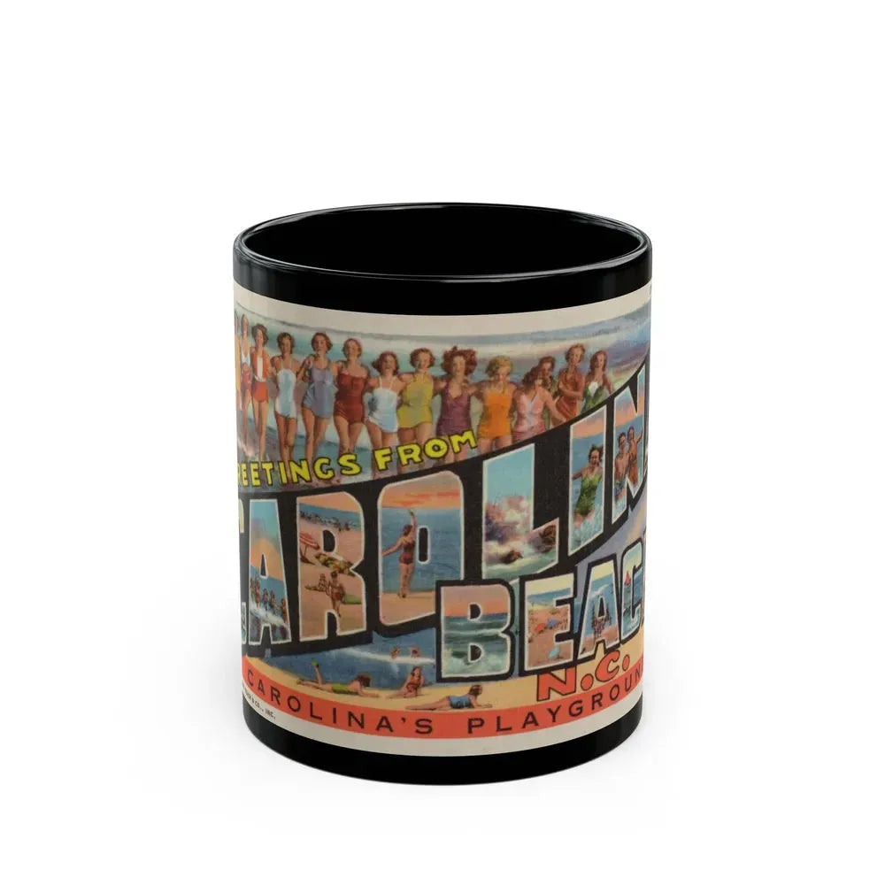 Greetings from Carolina Beach NC (Greeting Postcards) Black Coffee Mug 11oz - Go Mug Yourself