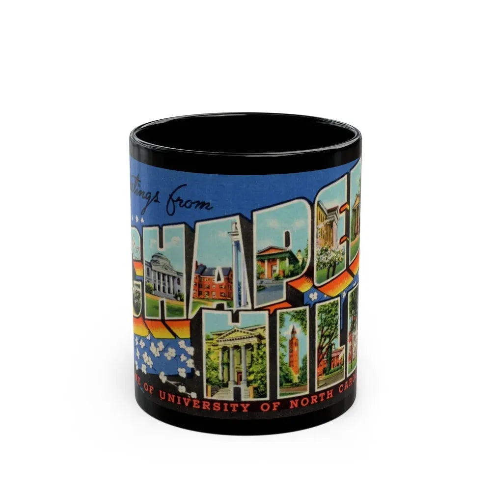 Greetings from Chapel Hill (Greeting Postcards) Black Coffee Mug 11oz - Go Mug Yourself