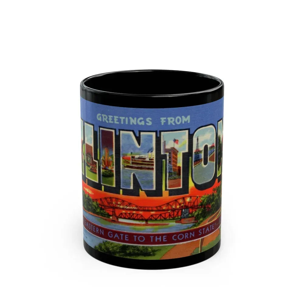 Greetings from Clinton (Greeting Postcards) Black Coffee Mug 11oz - Go Mug Yourself