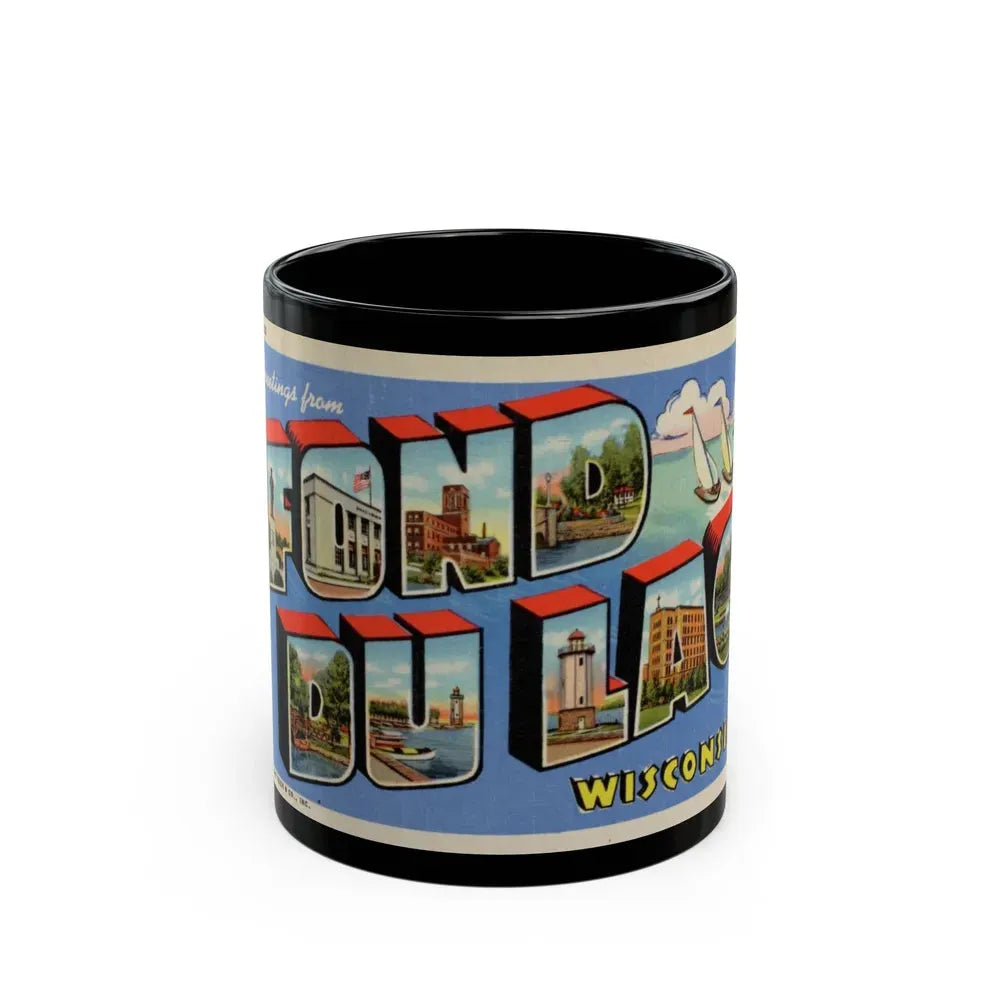 Greetings from Fond du Lac Wisconsin (Greeting Postcards) Black Coffee Mug 11oz - Go Mug Yourself