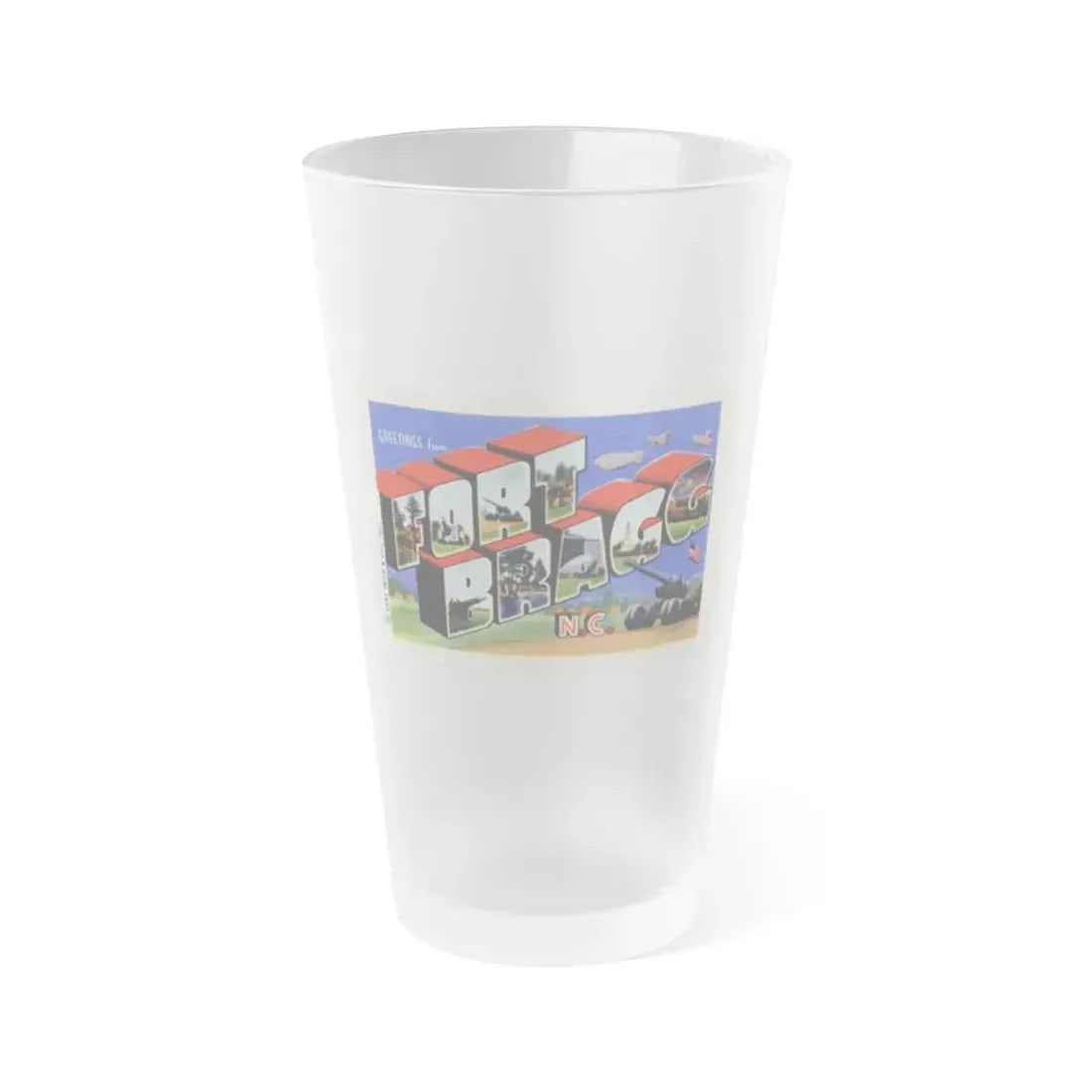Greetings from Fort Bragg NC (Greeting Postcards) Frosted Pint Glass 16oz 16oz Frosted - Go Mug Yourself