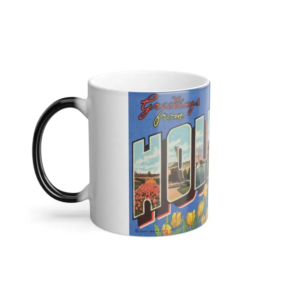 Greetings from Holland Mich (Greeting Postcards) Color Changing Mug 11oz - Go Mug Yourself