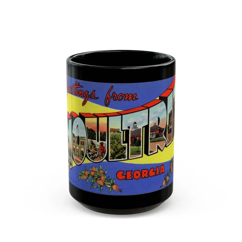Greetings from Moultrie Georgia (Greeting Postcards) Black Coffee Mug 15oz - Go Mug Yourself
