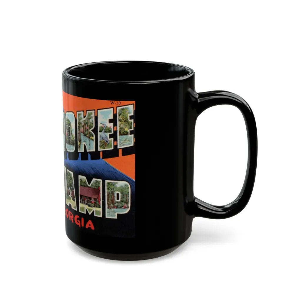 Greetings from Okefenokee Swamp Georgia (Greeting Postcards) Black Coffee Mug - Go Mug Yourself
