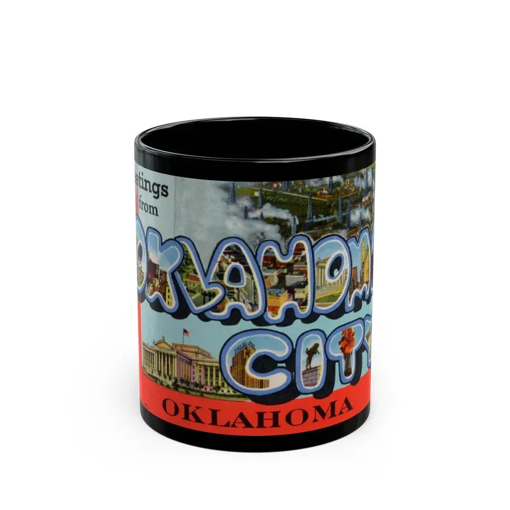 Greetings from Oklahoma City Oklahoma (Greeting Postcards) Black Coffee Mug 11oz - Go Mug Yourself