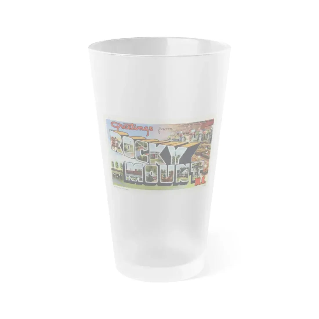 Greetings from Rocky Mount NC (Greeting Postcards) Frosted Pint Glass 16oz 16oz Frosted - Go Mug Yourself