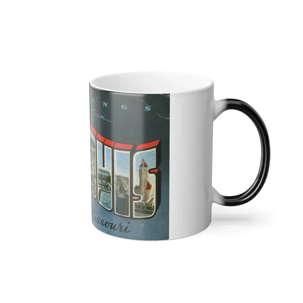 Greetings from St Louis Missouri (Greeting Postcards) Color Changing Mug 11oz - Go Mug Yourself