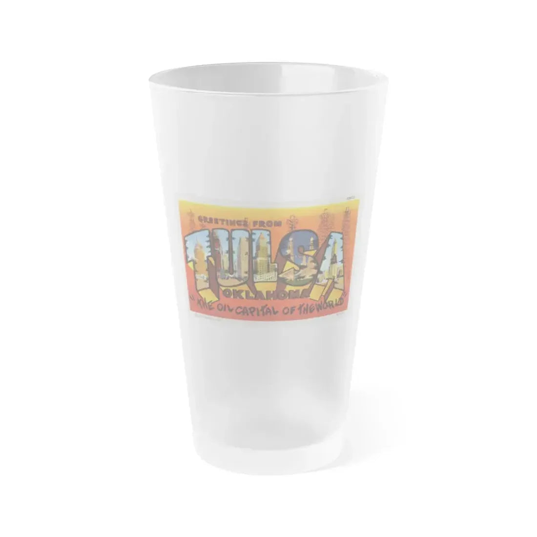 Greetings from Tulsa Oklahoma 2 (Greeting Postcards) Frosted Pint Glass 16oz 16oz Frosted - Go Mug Yourself