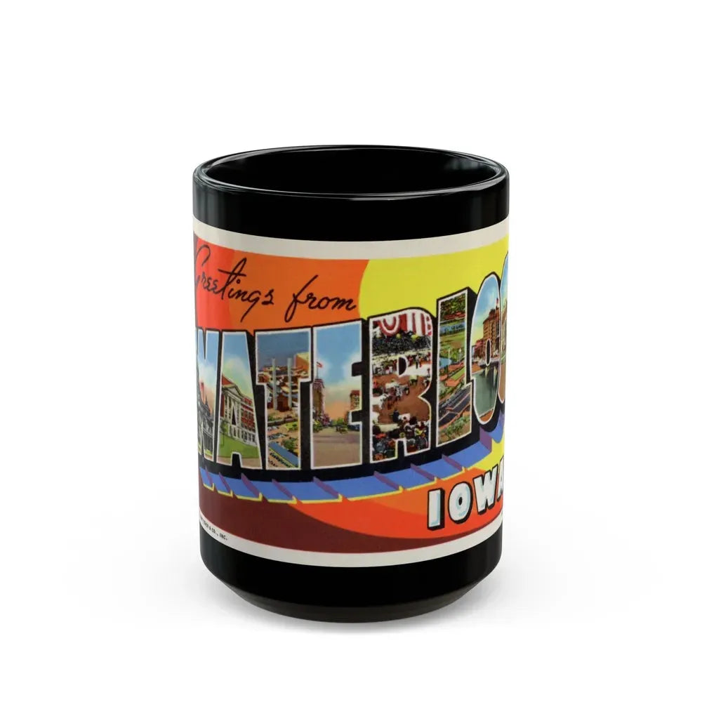 Greetings from Waterloo Iowa (Greeting Postcards) Black Coffee Mug 15oz - Go Mug Yourself