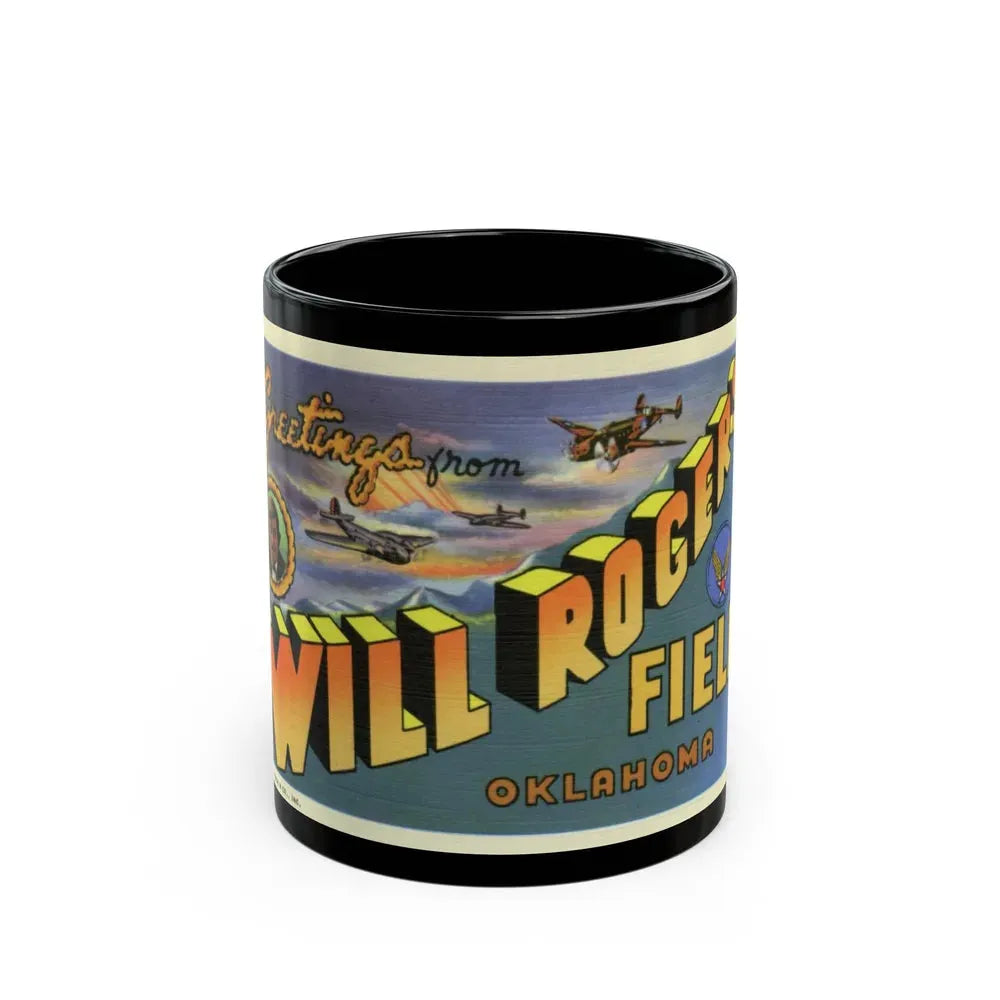 Greetings from Will Rogers Field Oklahoma (Greeting Postcards) Black Coffee Mug 11oz - Go Mug Yourself