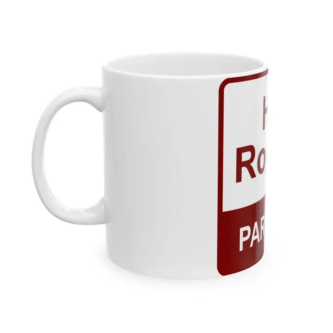 Hal Rogers Parkway maroon (Kentucky) (Road Sign) White Coffee Mug - Go Mug Yourself