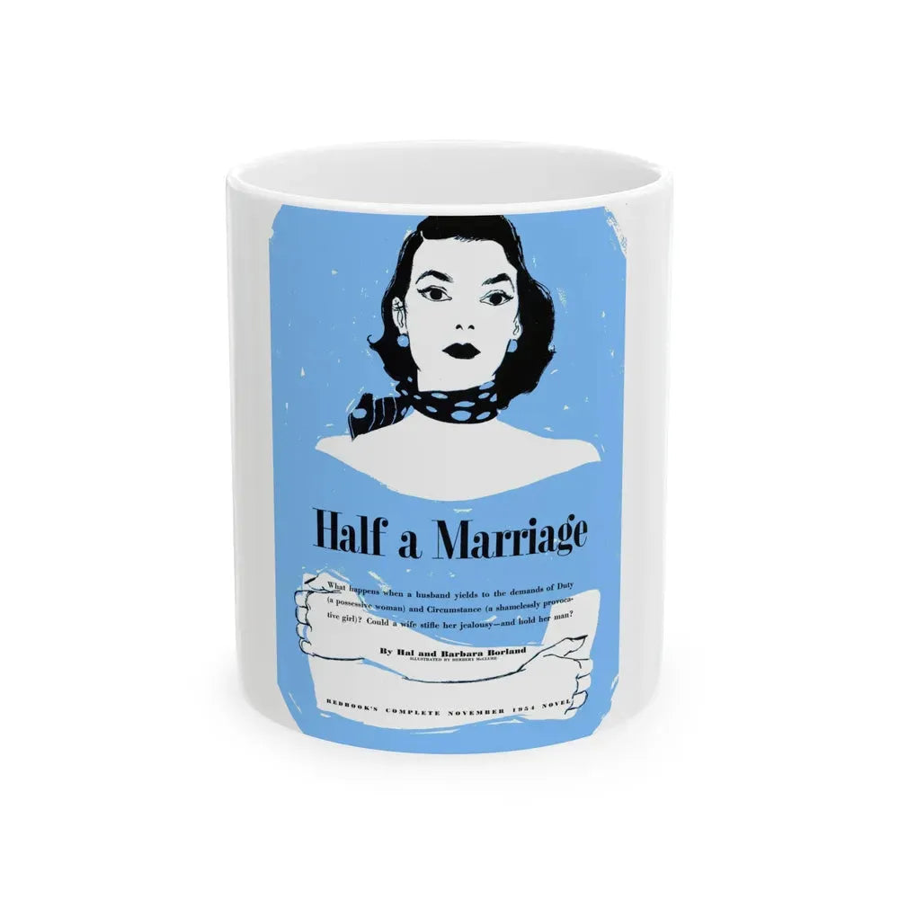 Half a Marriage (1), Redbook, November 1954 - White Coffee Mug 11oz - Go Mug Yourself
