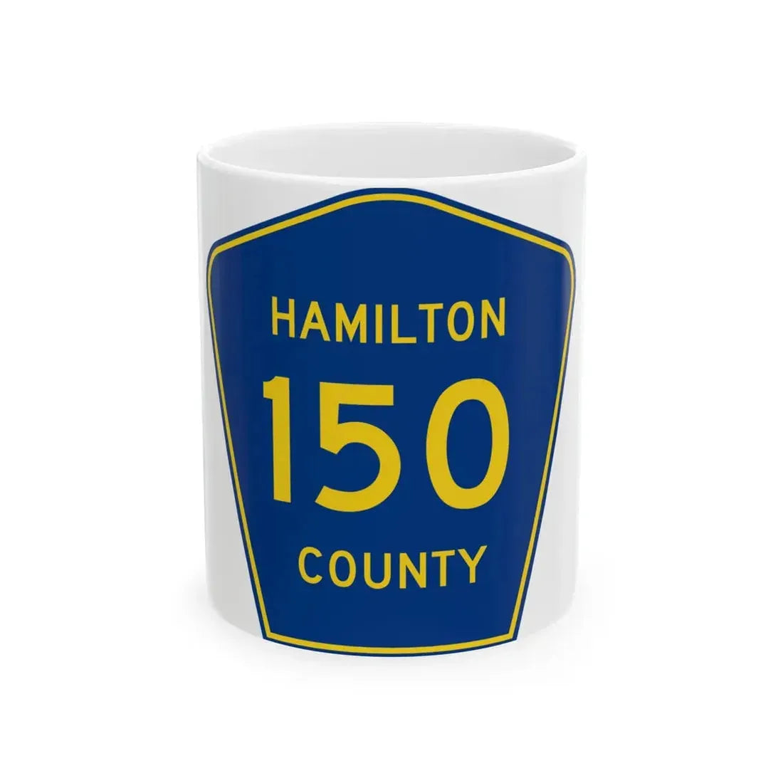 Hamilton County 150 (Florida) (Road Sign) White Coffee Mug 11oz - Go Mug Yourself