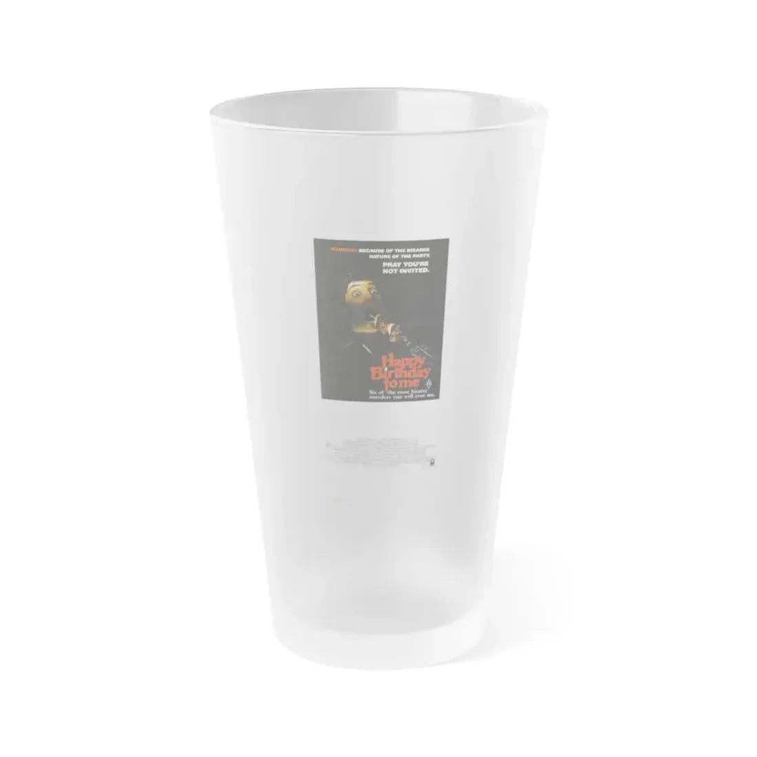 HAPPY BIRTHDAY TO ME (2) 1981 Movie Poster - Frosted Pint Glass 16oz 16oz Frosted - Go Mug Yourself