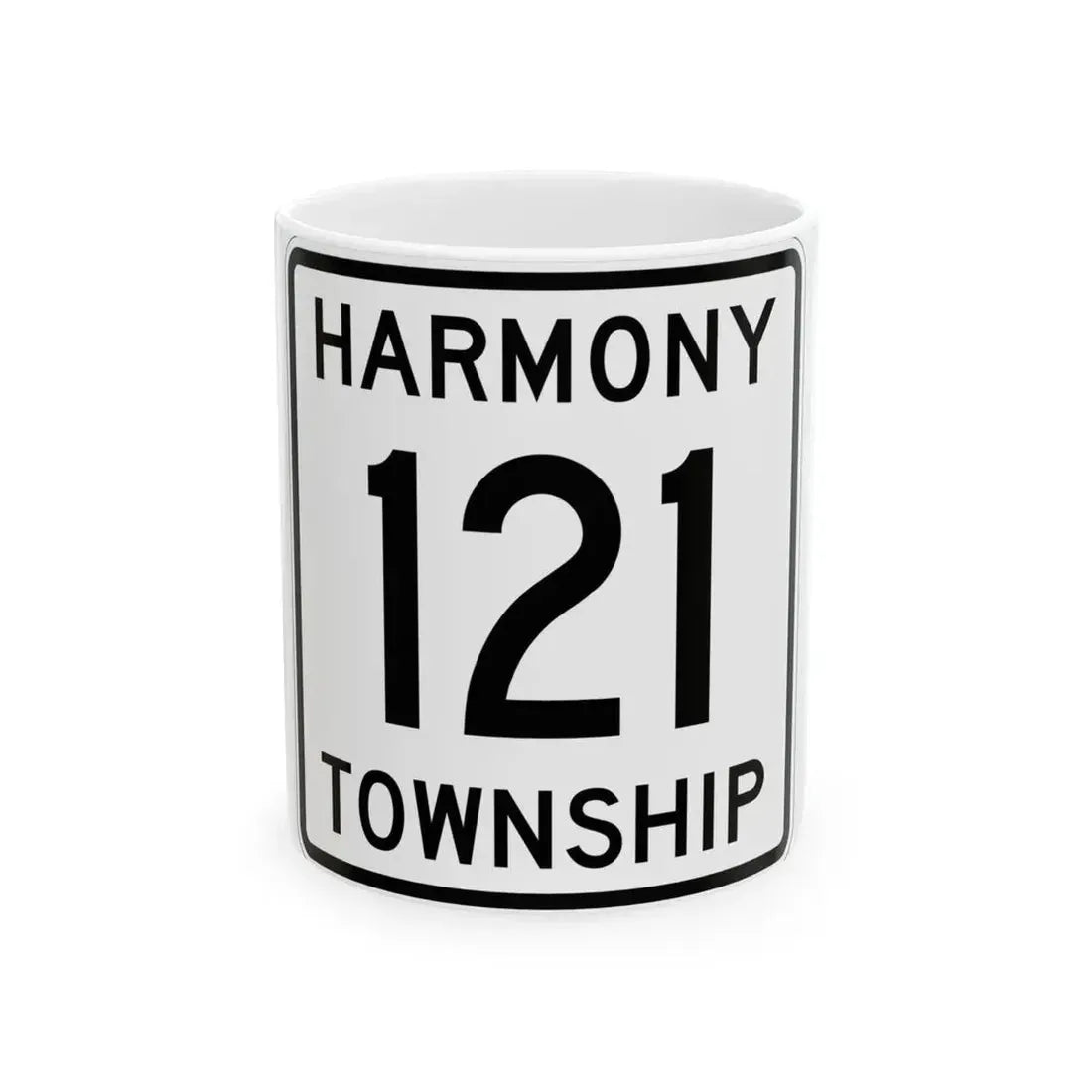 Harmony Township Route 121 Morrow County Ohio (Ohio) (Road Sign) White Coffee Mug 11oz - Go Mug Yourself