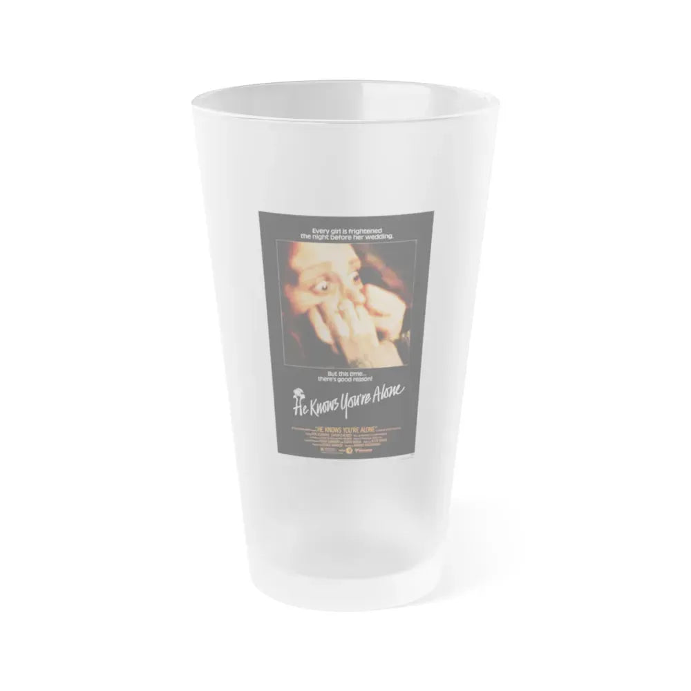 HE KNOWS YOU'RE ALONE 1980 Movie Poster - Frosted Pint Glass 16oz 16oz Frosted - Go Mug Yourself
