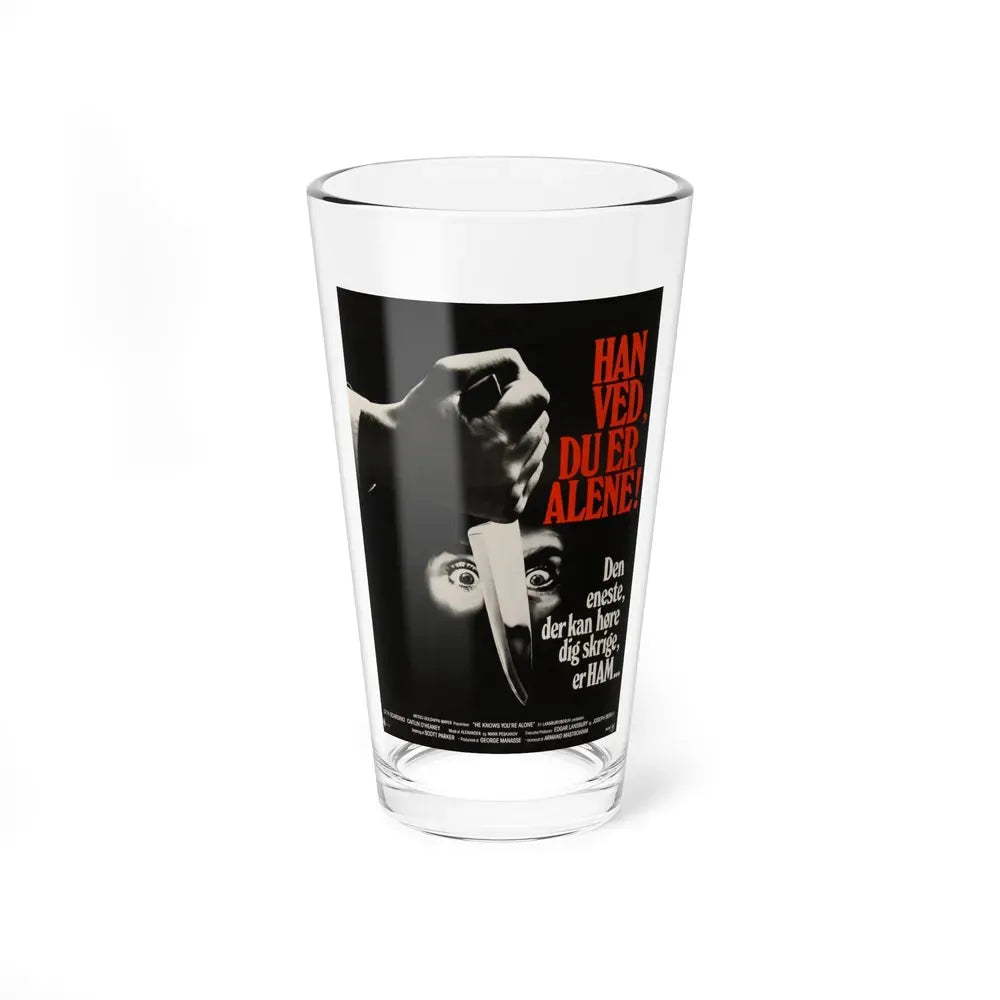 HE KNOWS YOU'RE ALONE (DANISH) 1980 Movie Poster - Pint Glass 16oz 16oz - Go Mug Yourself