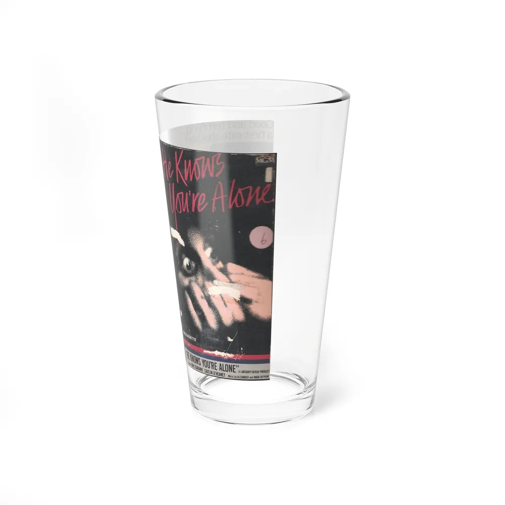 HE KNOWS YOUR ALONE (VHS COVER) Pint Glass 16oz - Go Mug Yourself