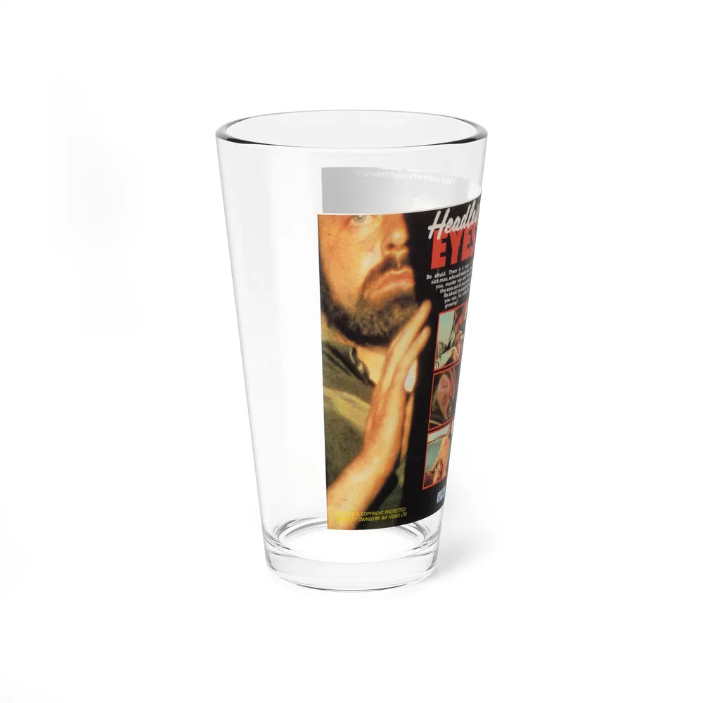 HEADLESS EYES (VHS COVER) Pint Glass 16oz - Go Mug Yourself