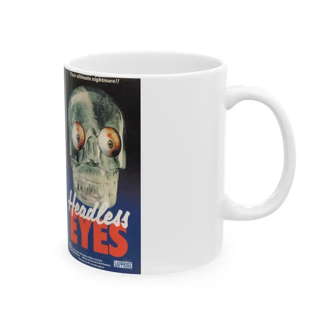 HEADLESS EYES (VHS COVER) - White Coffee Mug - Go Mug Yourself