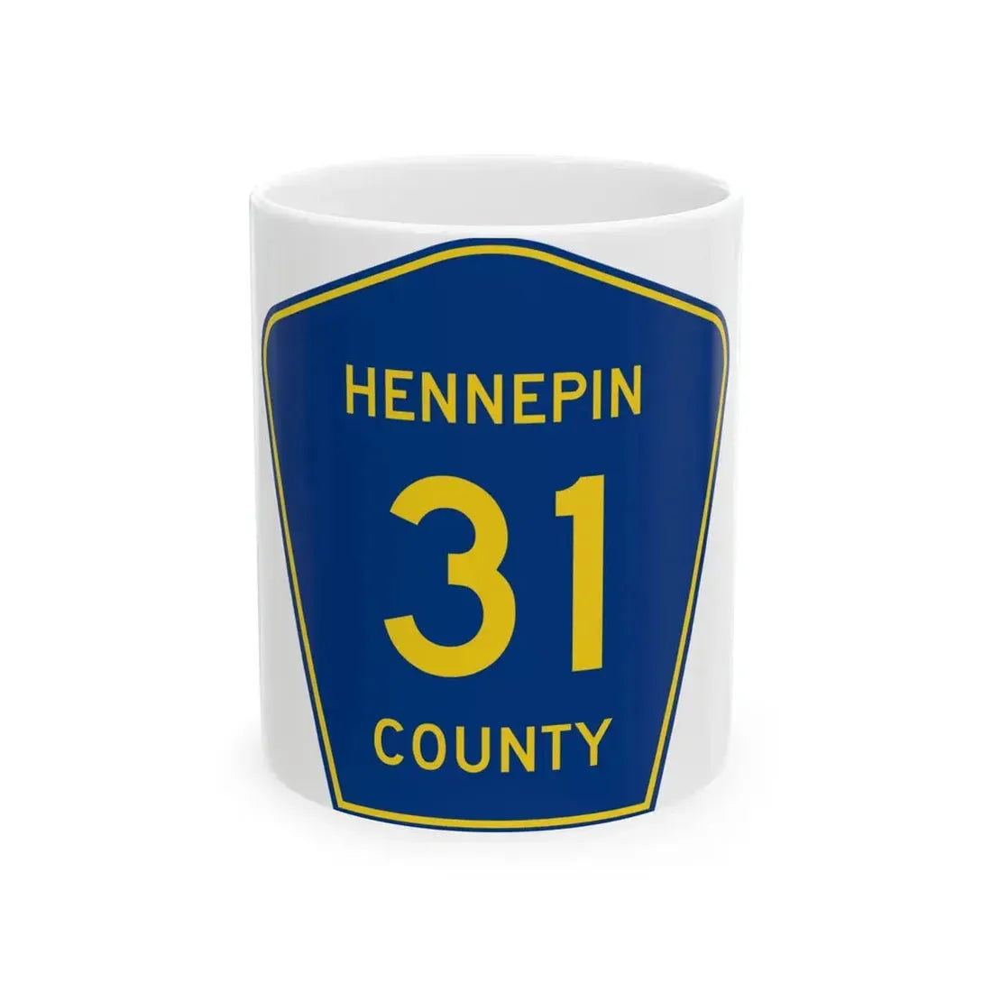 Hennepin County 31 (Minnesota) (Road Sign) White Coffee Mug 11oz - Go Mug Yourself