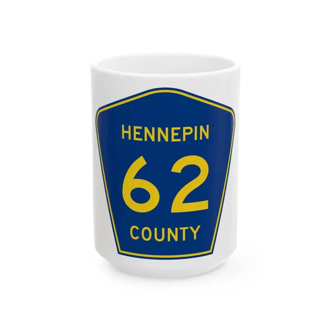 Hennepin County 62 (Minnesota) (Road Sign) White Coffee Mug 15oz - Go Mug Yourself
