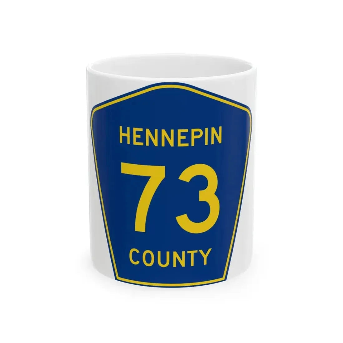 Hennepin County 73 (Minnesota) (Road Sign) White Coffee Mug 11oz - Go Mug Yourself