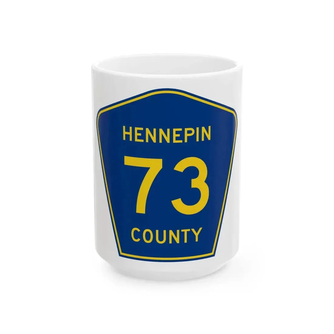 Hennepin County 73 (Minnesota) (Road Sign) White Coffee Mug 15oz - Go Mug Yourself