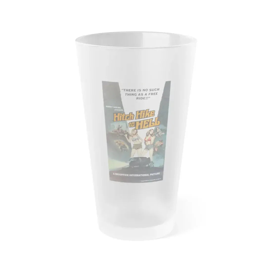 HITCH HIKE TO HELL (2) 1977 Movie Poster - Frosted Pint Glass 16oz 16oz Frosted - Go Mug Yourself