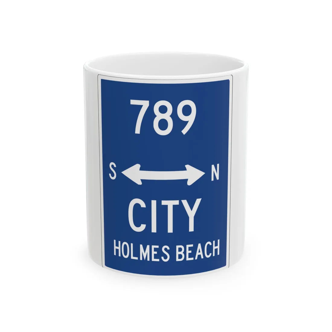 Holmes Beach City Route 789 (Florida) (Road Sign) White Coffee Mug 11oz - Go Mug Yourself