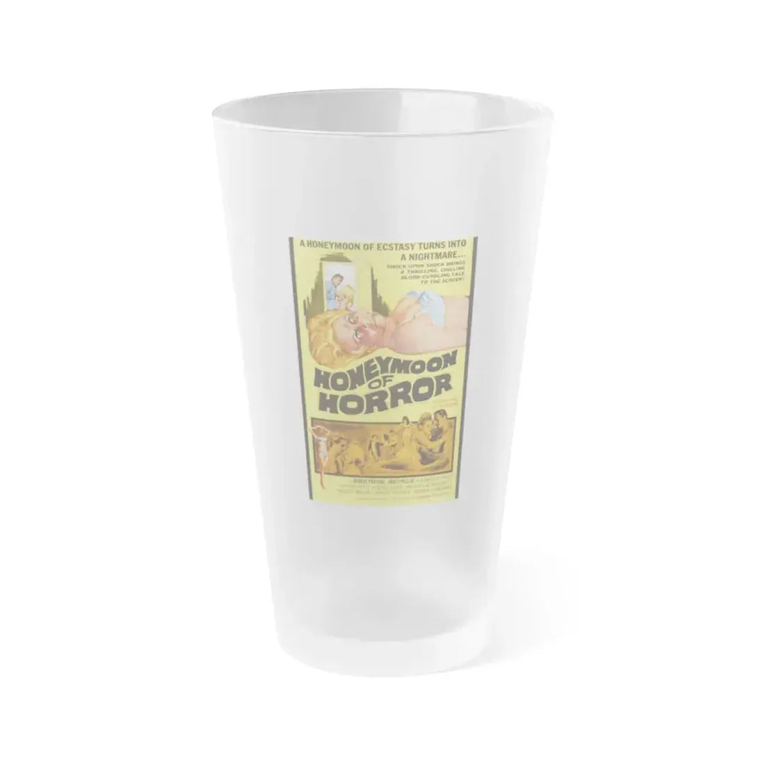 HONEYMOON OF HORROR 1964 Movie Poster - Frosted Pint Glass 16oz 16oz Frosted - Go Mug Yourself