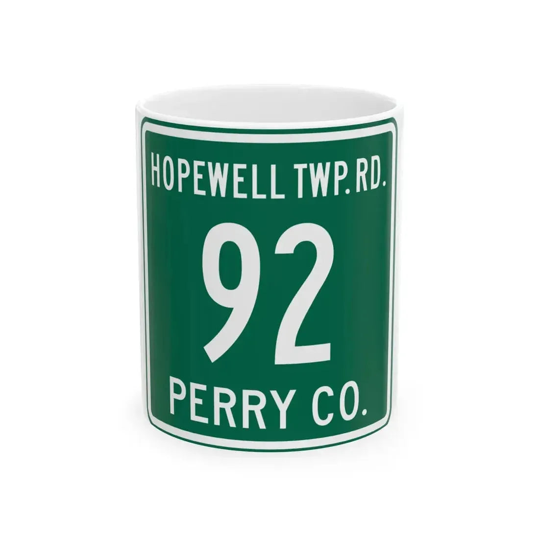 Hopewell Township Route 92 Perry County Ohio (Ohio) (Road Sign) White Coffee Mug 11oz - Go Mug Yourself