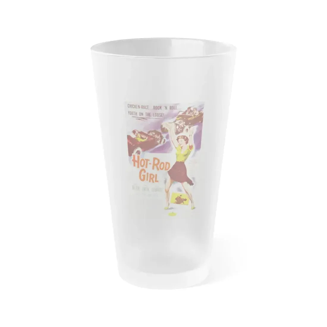 HOT ROD GIRL 1956 Movie Poster - Frosted Pint Glass 16oz 16oz Frosted - Go Mug Yourself