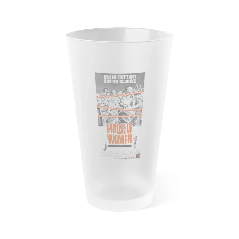 HOUSE OF WOMEN (2) 1962 Movie Poster - Frosted Pint Glass 16oz 16oz Frosted - Go Mug Yourself