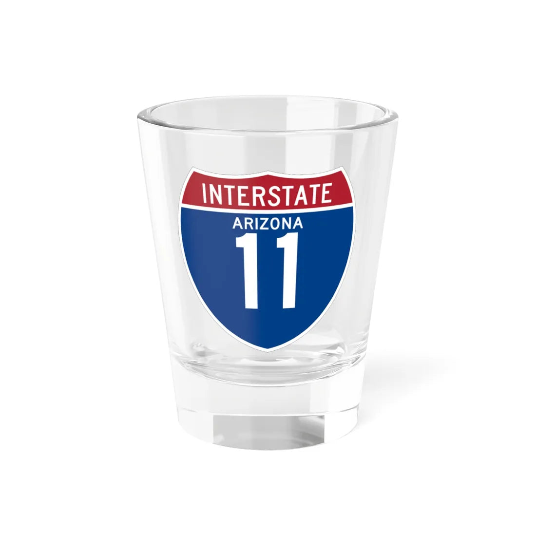 I-11 AZ (Arizona) (Road Sign) Shot Glass 1.5oz 1.5oz - Go Mug Yourself