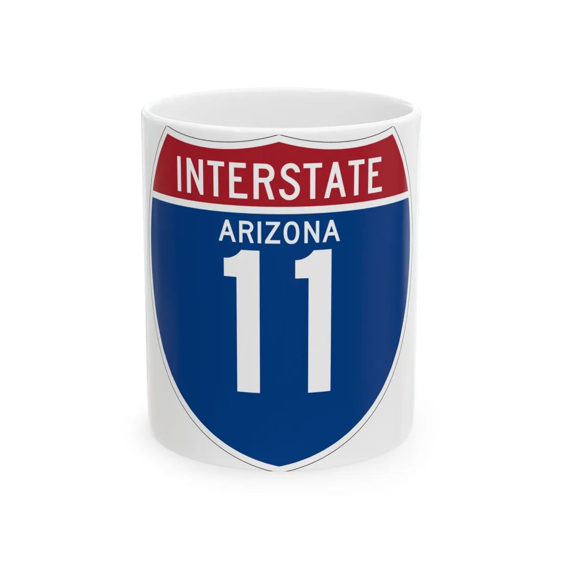I-11 AZ (Arizona) (Road Sign) White Coffee Mug 11oz - Go Mug Yourself