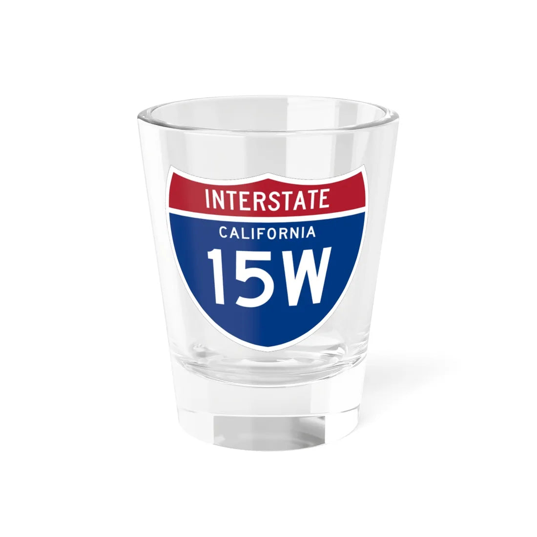 I-15W CA (California) (Road Sign) Shot Glass 1.5oz 1.5oz - Go Mug Yourself