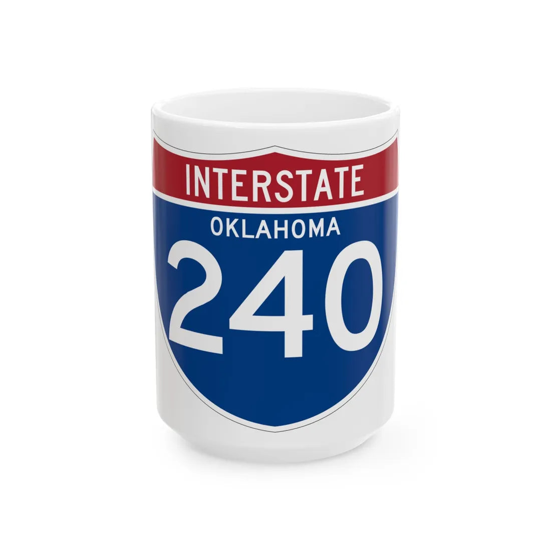 I-240 OK (Oklahoma) (Road Sign) White Coffee Mug 15oz - Go Mug Yourself