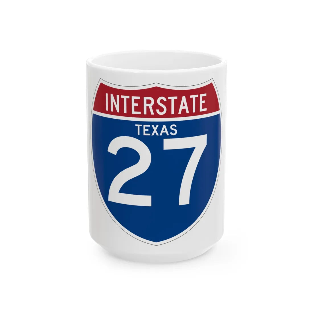 I-27 TX (Texas) (Road Sign) White Coffee Mug 15oz - Go Mug Yourself