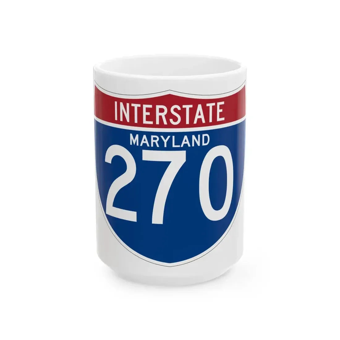 I-270 MD (Maryland) (Road Sign) White Coffee Mug 15oz - Go Mug Yourself