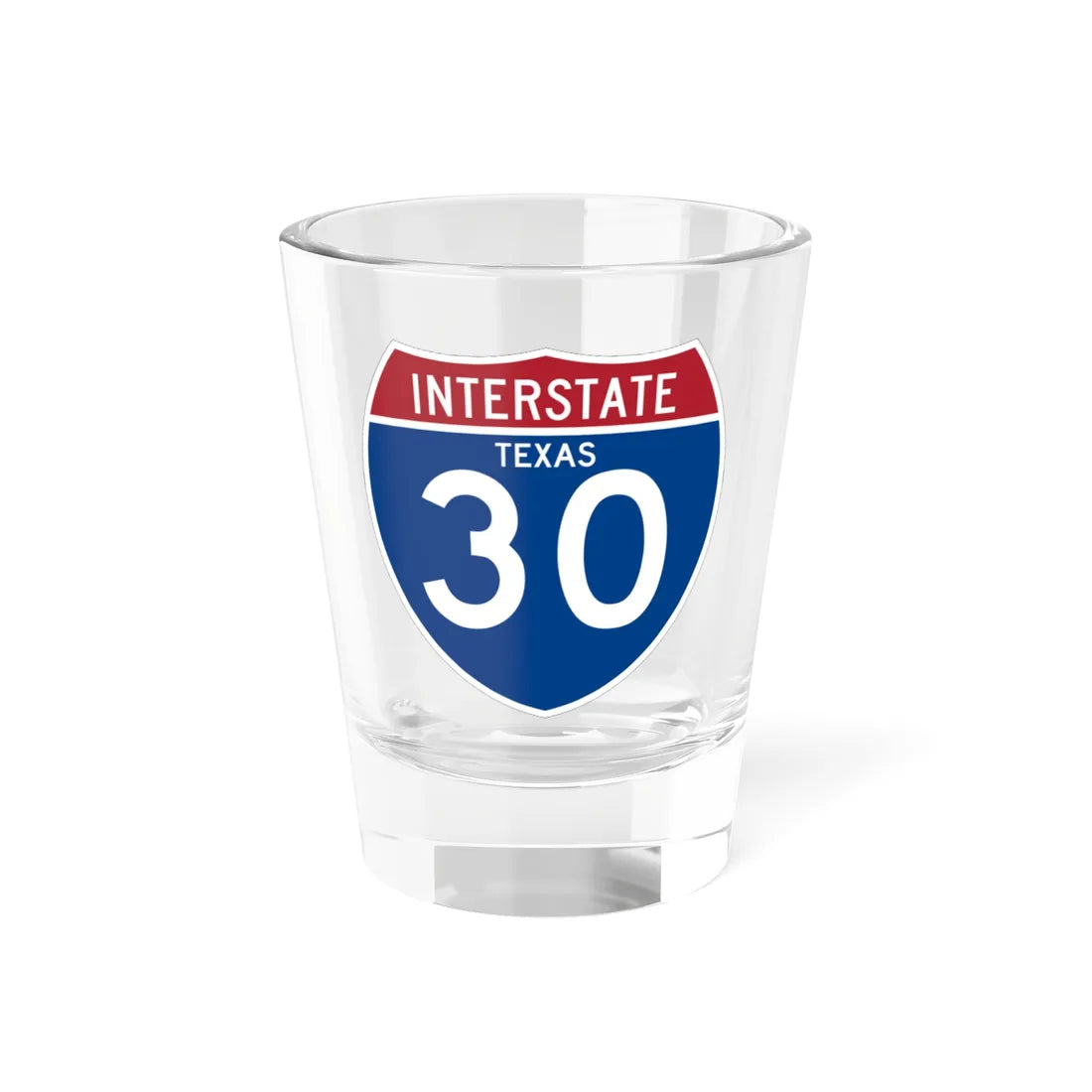 I-30 TX (Texas) (Road Sign) Shot Glass 1.5oz 1.5oz - Go Mug Yourself