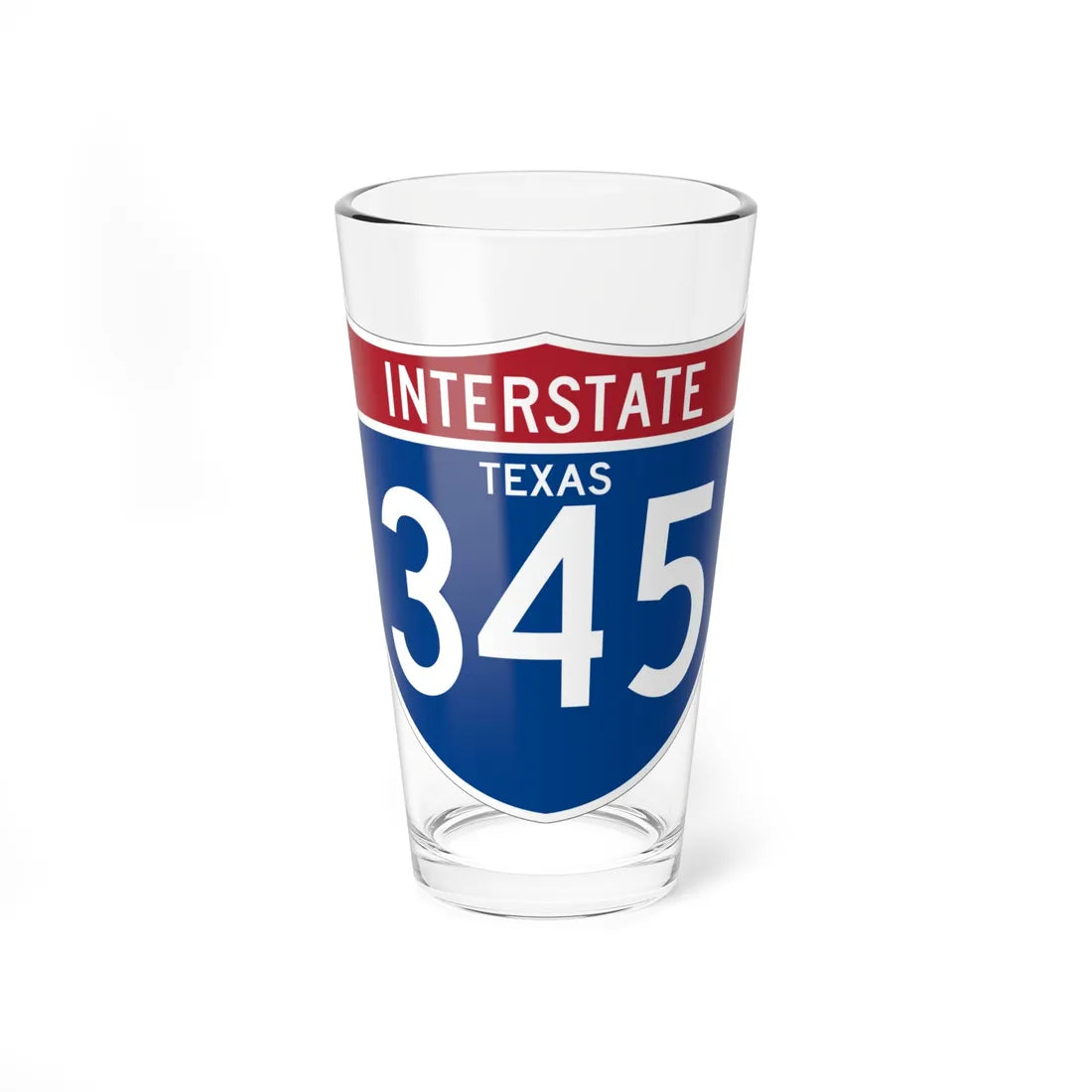 I-345 TX (Texas) (Road Sign) Pint Glss 16oz 16oz - Go Mug Yourself