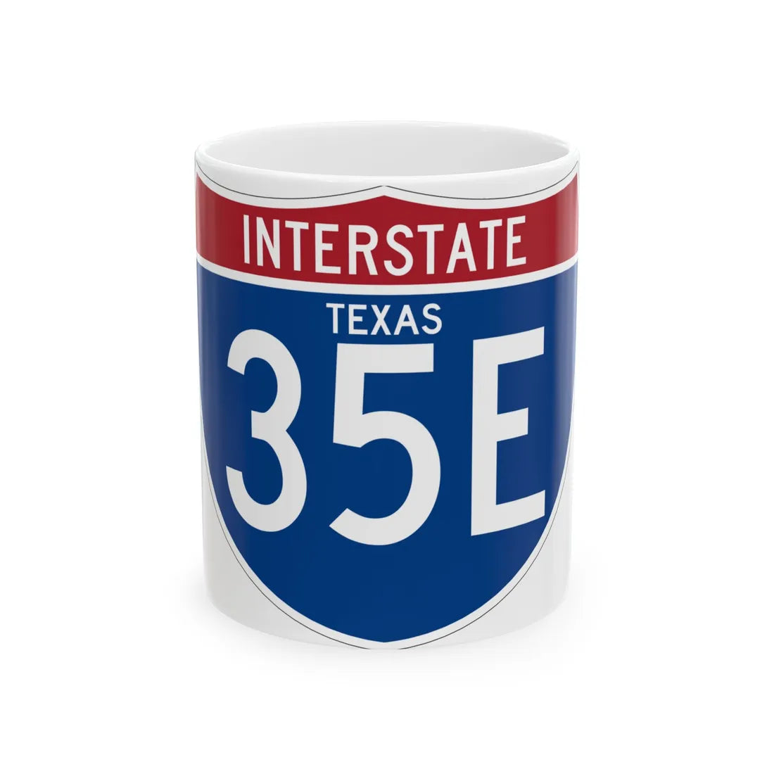 I-35E TX (Texas) (Road Sign) White Coffee Mug 11oz - Go Mug Yourself