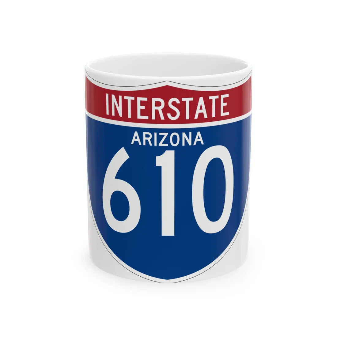 I-610 AZ (Arizona) (Road Sign) White Coffee Mug 11oz - Go Mug Yourself