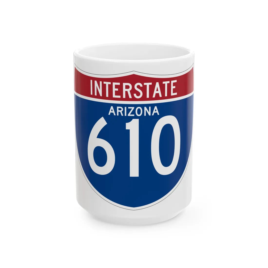 I-610 AZ (Arizona) (Road Sign) White Coffee Mug 15oz - Go Mug Yourself