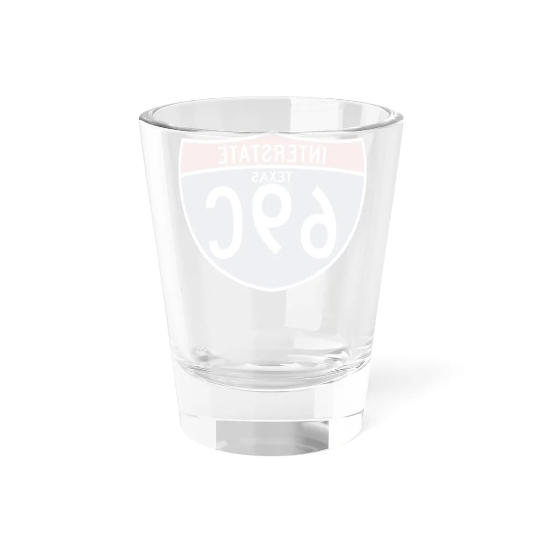 I-69C TX (Texas) (Road Sign) Shot Glass 1.5oz - Go Mug Yourself