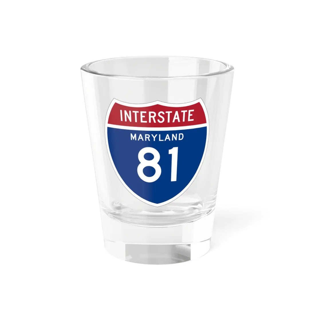 I-81 MD 1957 (Maryland) (Road Sign) Shot Glass 1.5oz 1.5oz - Go Mug Yourself